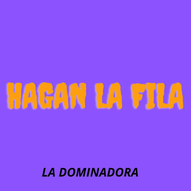 Hagan La Fila