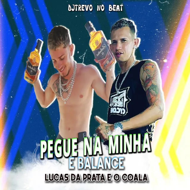 Pegue na Minha e Balance - Remix