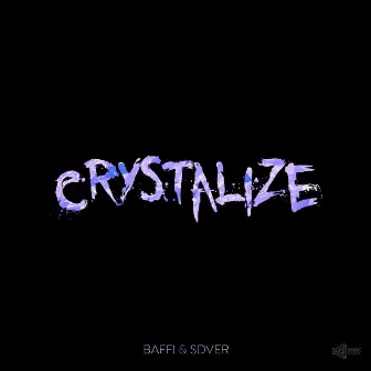 Crystalize by Sdver