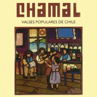 Valses Populares de Chile by Chamal