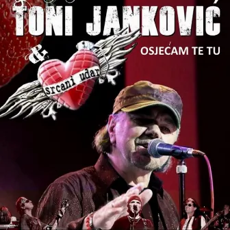 Osjecam Te Tu by Toni Jankovic