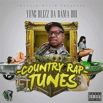 Country Rap Tunes by Yung Blizz Da Bama Boi