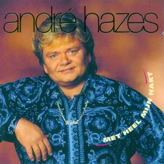 Met Heel Mijn Hart by Andre Hazes