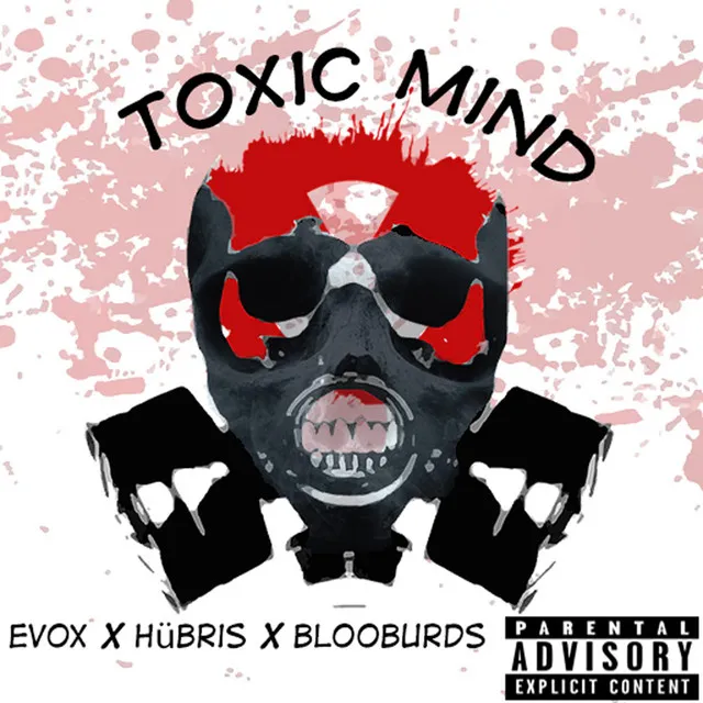 Toxic Mind (feat. Hübris & BlooBurds)