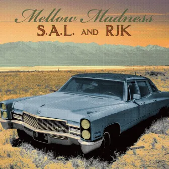 Mellow Madness by RJK