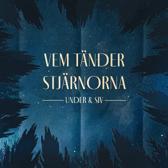 Vem tänder stjärnorna by SIV