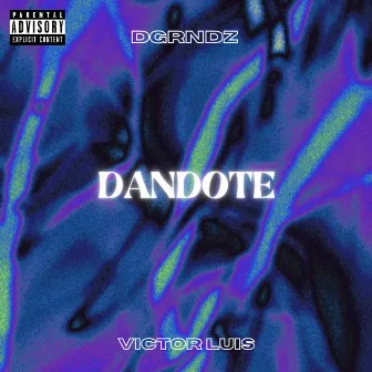 Dándote by DGRNDZ