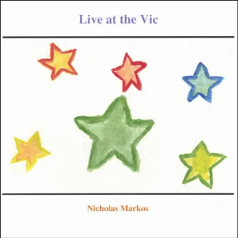 Live At The Vic by Nicholas Markos