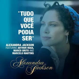 Tudo Que Voce Podia Ser by Alexandra Jackson