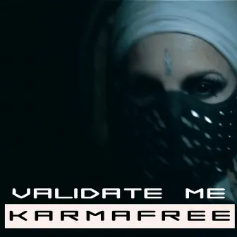 Validate Me by Karmafree