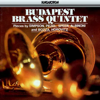 Albinoni: Suite in A Major / Bozza: Sonatine / Horovitz: Music Hall Suite by Budapest Brass Quintet