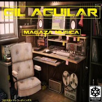 Magaza Musica by Gil Aguilar