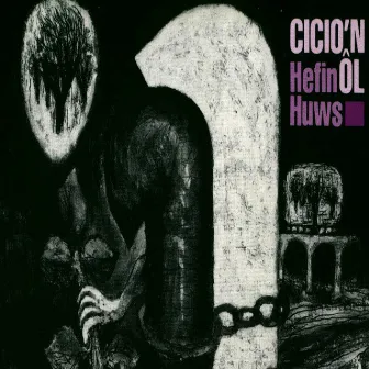 Cicio'n Ôl by Hefin Huws