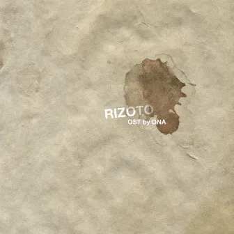 Rizoto (Original Motion Picture Soundtrack) by Dna