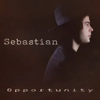 Opportunity by Sebastian