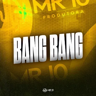 Bang Bang by Vinny do JK