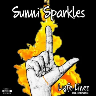 Lyfe Linez by Sunni Sparkles