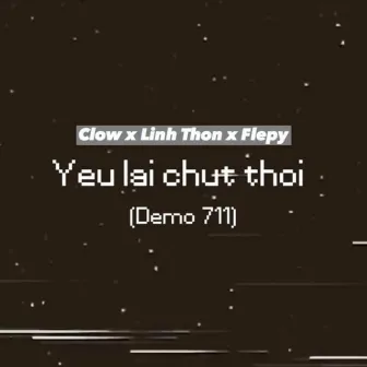 Yêu Lại Chút Thôi by Flepy