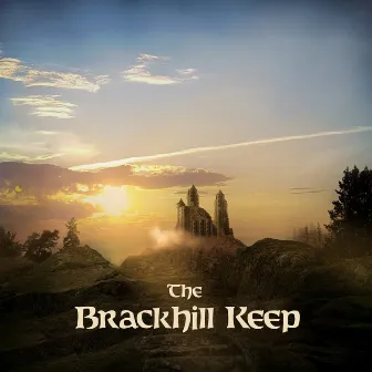 The Brackhill Keep by Grimwater