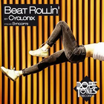 Beat Rollin' by Cyclonix