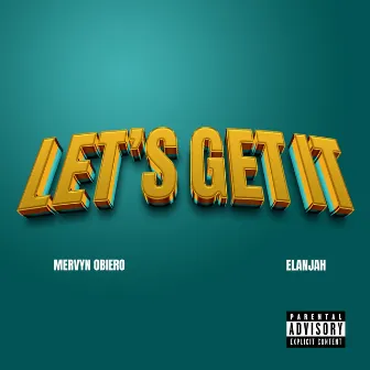 Lets Get It by Elanjah