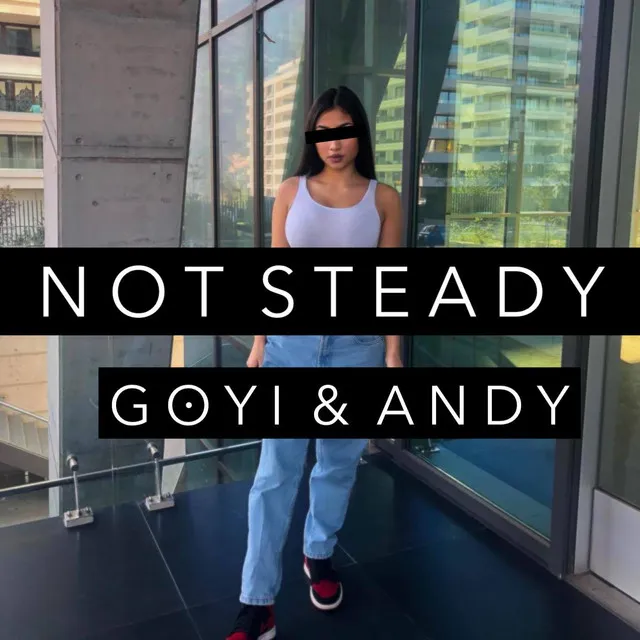 Not Steady - Radio Edit