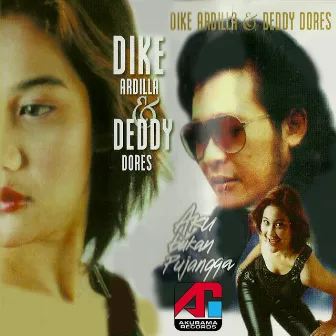 Dike Ardilla Dan Deddy Dores by Dike Ardilla