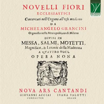 Michel Angelo Grancini: Novelli Fiori Ecclesiastici Opera IX, 1643 by Ivana Valotti