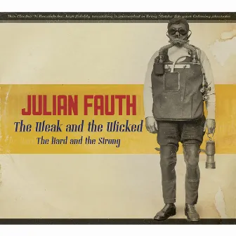 The Weak and the Wicked by Julian Fauth