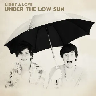 Under The Low Sun by Light & Love