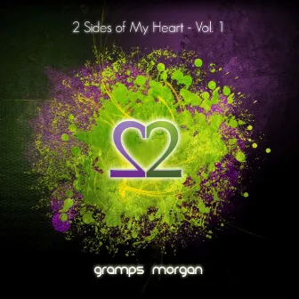 2 Sides of My Heart - Vol. 1 by Gramps Morgan