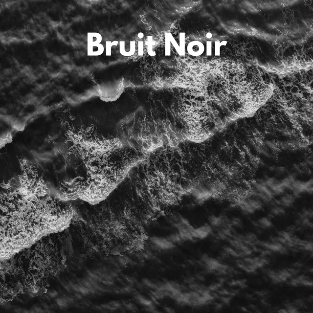 Bruit noir apaisant