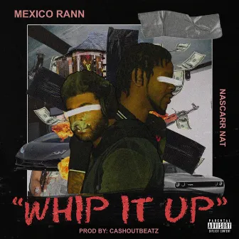 Whip It Up by Mexico Rann