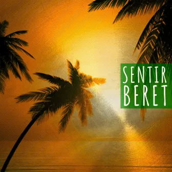 Sentir by Beret