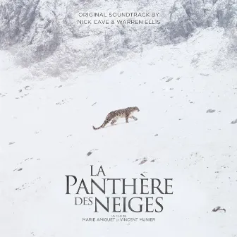 La Panthère Des Neiges (Original Soundtrack) by Nick Cave