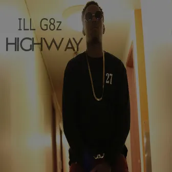 Highway by ILL G8z