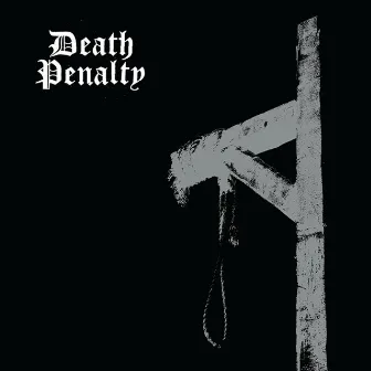 Death Penalty by Death Penalty