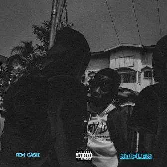 No flex by Rim Cash