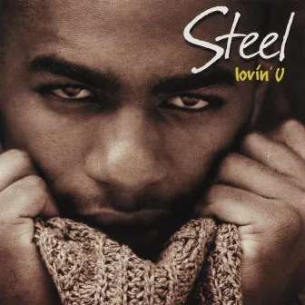 Lovin' U by Steel