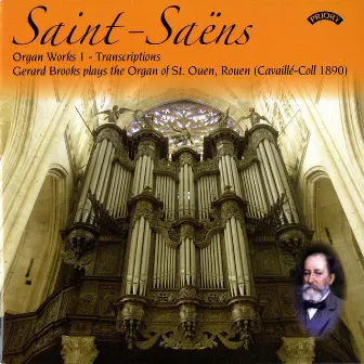 Saint-Saëns: Organ Works, Vol. 1 by Gerard Brooks