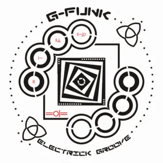 Electrick Groove by G-Funk