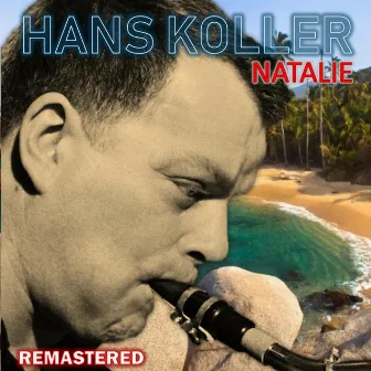 Natalie (Remastered) by Hans Koller