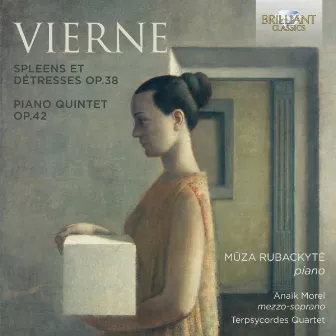 Vierne: Spleens et Détresses & Piano Quintet by Anaïk Morel