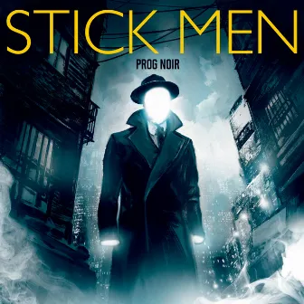 Prog Noir by Stick Men