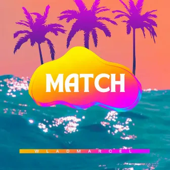 Match (Solo) by WladMarcel