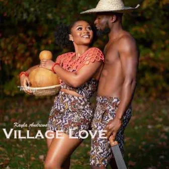 Village Love by Kayla Andrews