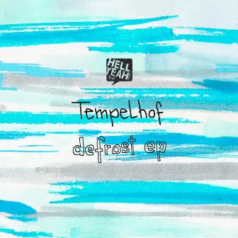 Defrost EP by Tempelhof