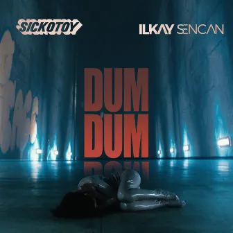 Dum Dum (feat. Ilkay Sencan) by 