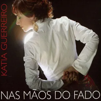 Nas Mãos do Fado by Katia Guerreiro