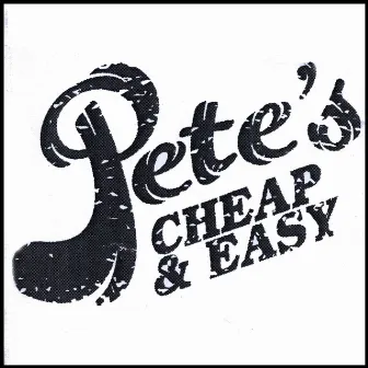 Pete's Cheap And Easy by Peter Wilde